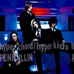 Penicillin : Hyper Chord - Hyper Kids